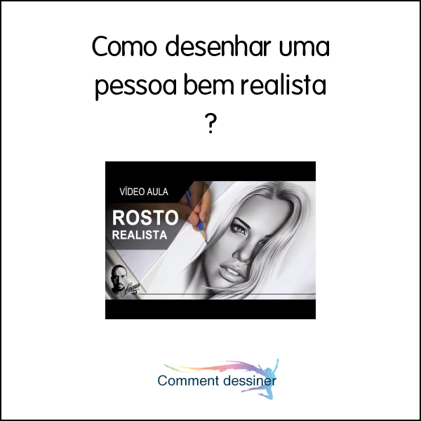 Como desenhar uma pessoa bem realista